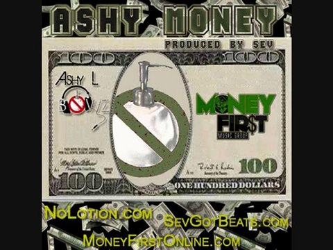 Ashy Money - Ashy L Bowz feat. Money First