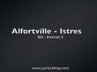 Istres - Alfortville 2 - Extrait 2 (19/12/2009) Jorkyball