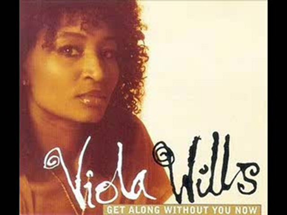 Get Along Without You Now - Viola Wills..