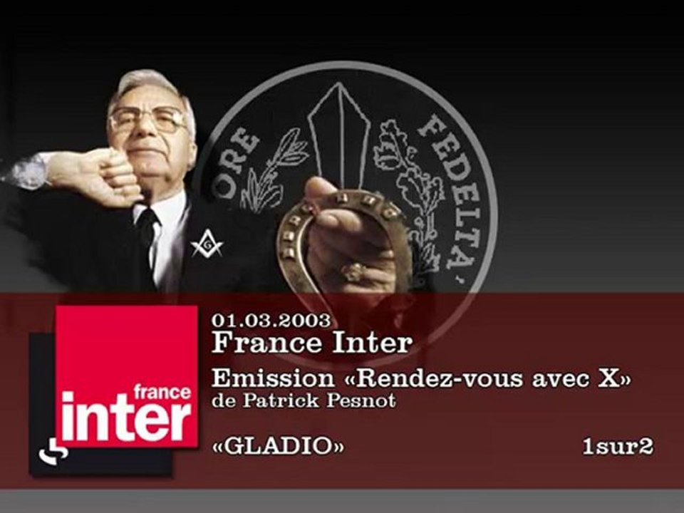RDV avec X - Gladio - 1sur2