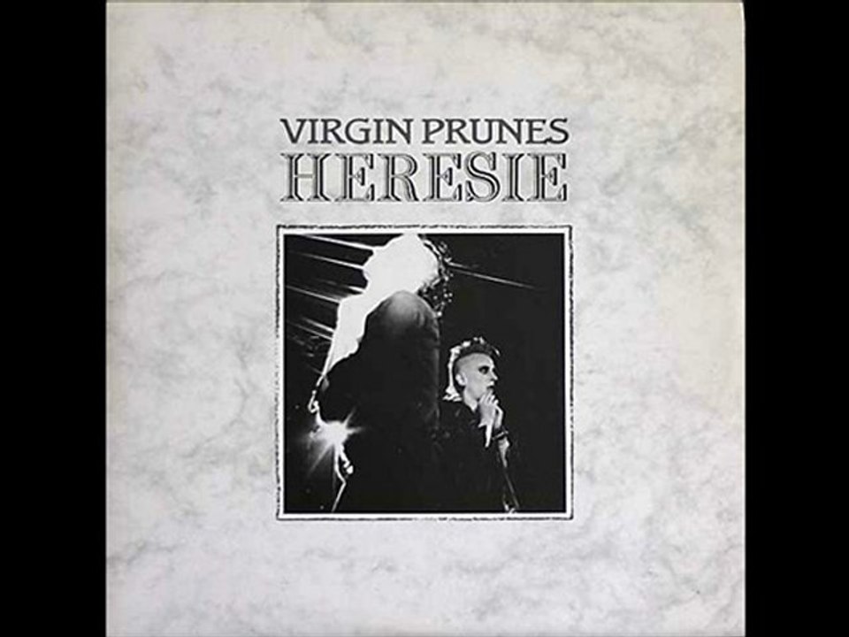 VIRGIN PRUNES - Go 'T' Away Deirdre