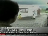Padres de joven ecuatoriana asesinada recuperan su cuerpo