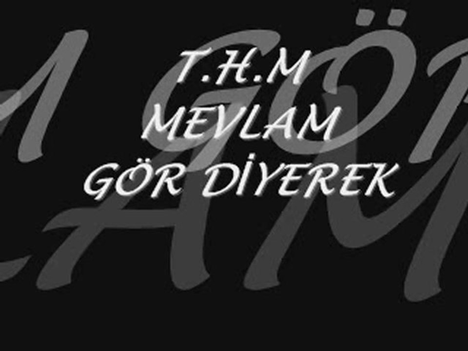 MEVLAM GÖR DİYEREK - KADİR YILDIRIM