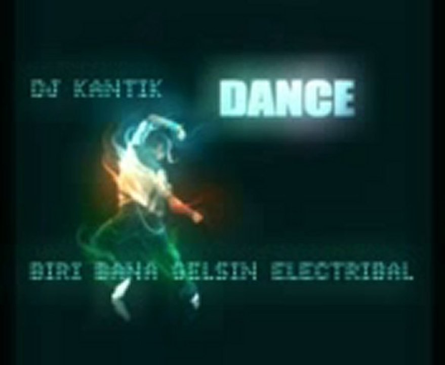 Dj Kantik - Biri Bana Gelsin