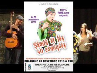 SAMIA ET LES 40 COMIQUES 28 11 2010