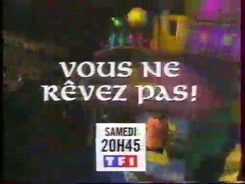 Bande Annonce De L'emission Vous Ne Rêvez Pas Mars 1997 TF1