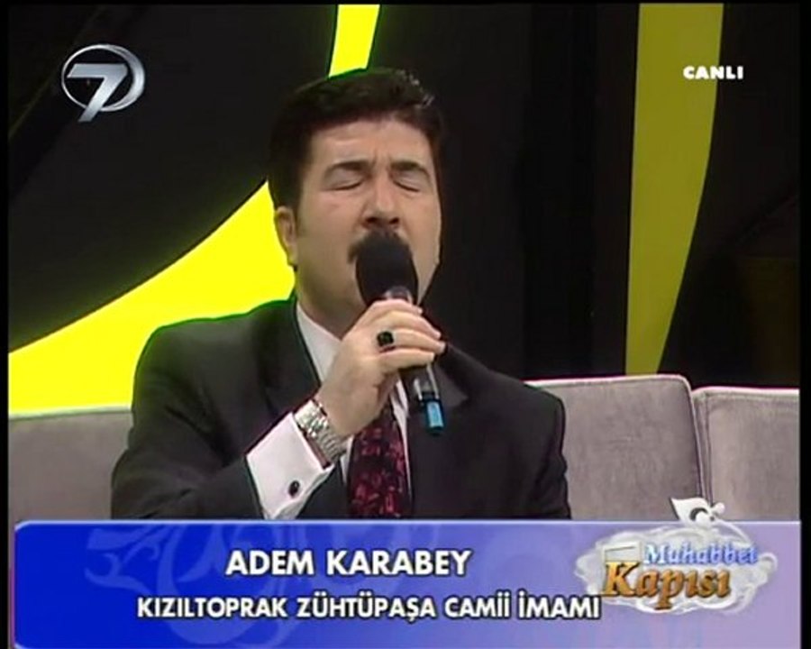 ADEM KARABEY İLAHİ NOLDU BU GÖNLÜM KANAL 7 2010
