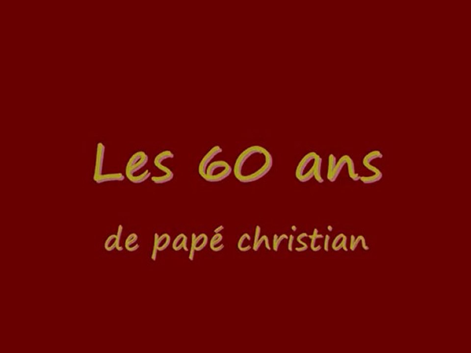 60 ans christian_LE FILM
