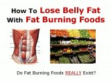 Lose Belly Fat Fast With Fat Burning Foods