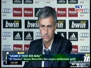 "El Classico" Öncesi Mourinho'dan Çarpıcı Açıklamalar