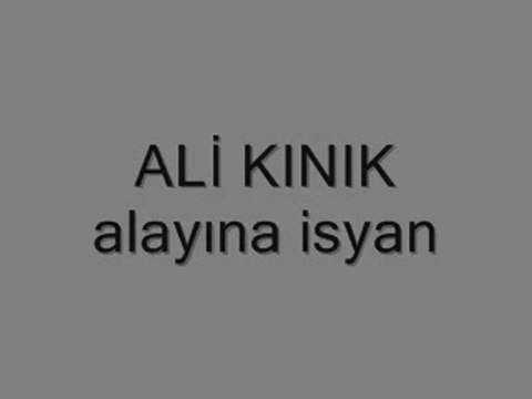 ALİ KINIT ALAYINA İSYAN