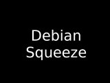 Debian Squeeze Bientôt