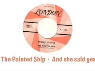 The Painted Ship - And she said yes