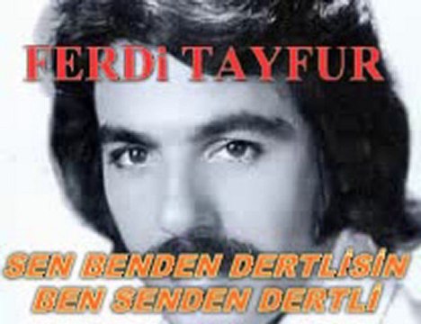 Ferdi Tayfur - Sen Benden Dertlisin Ben Senden Dertli