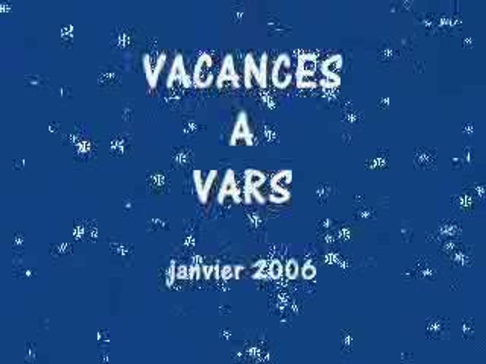 Vacances à Vars Janvier 2006