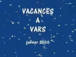 Vacances à Vars Janvier 2006