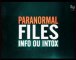 Paranormal Files (Créatures nocturnes / Soucoupe volante) 1