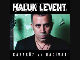 Haluk Levent - Karagoz ve Hacivat - Zifiri (2010)