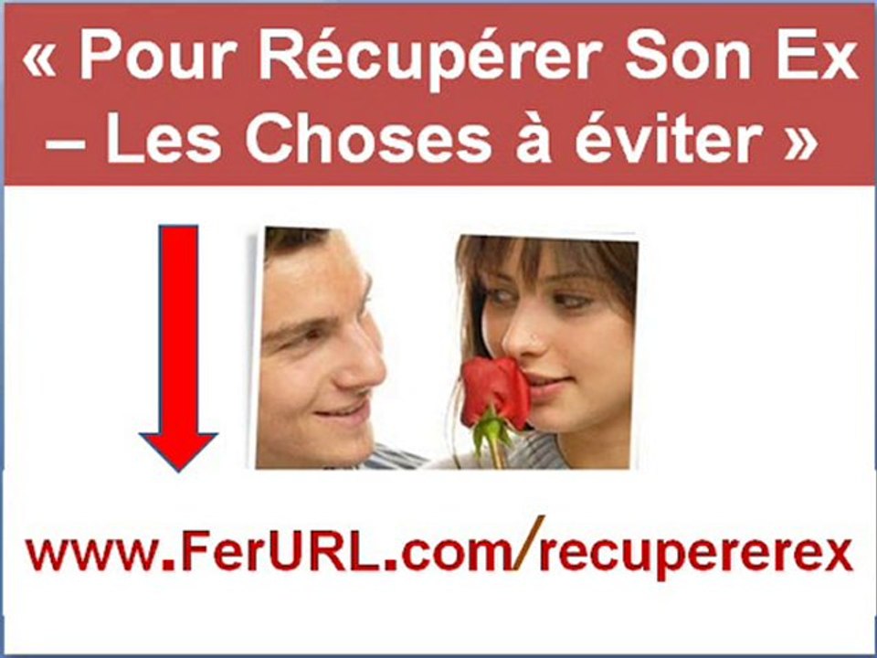 Comment Récupérer Son Ex - Reconquerir son ex couples