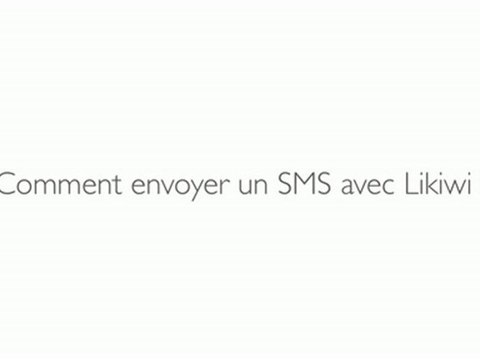 Likiwi : Comment envoyer un SMS sur Facebook ? [Tutoriel]