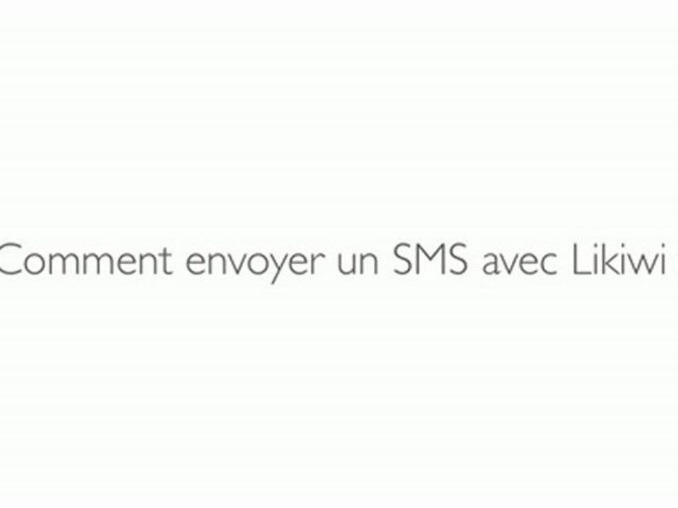 Likiwi : Comment envoyer un SMS sur Facebook ? [Tutoriel]