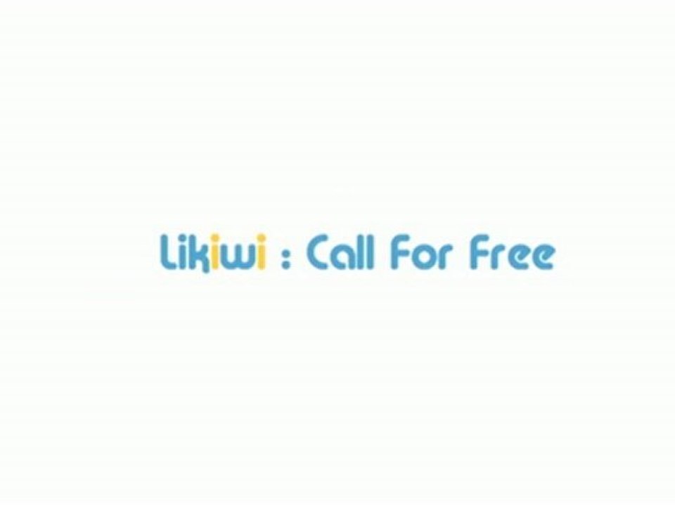 Likiwi : Call for free on Facebook [Presentation]