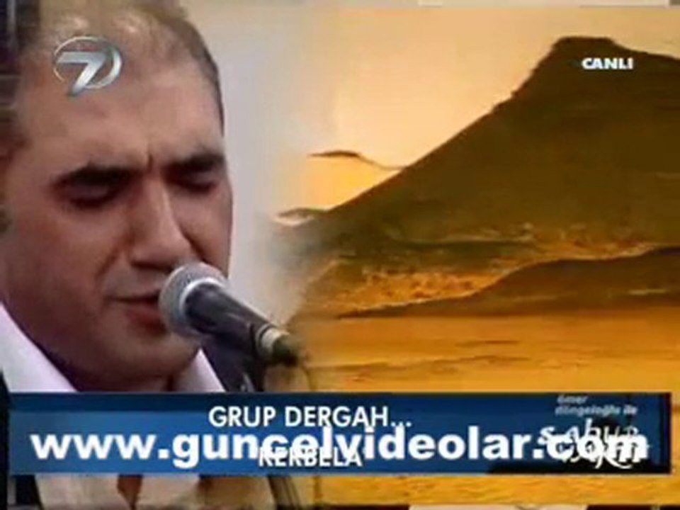 Grup Dergah - Kerbela - süper ilahisi-islamseli.net