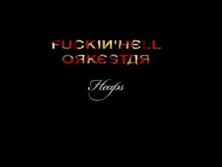 Fuckin' Hell Orkestar - Heaps -