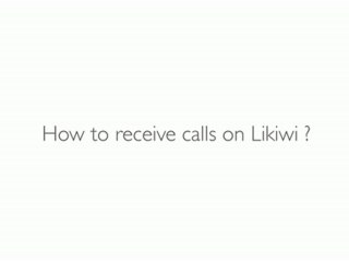 Likiwi : How to receive calls on Facebook ? [Tutorial]