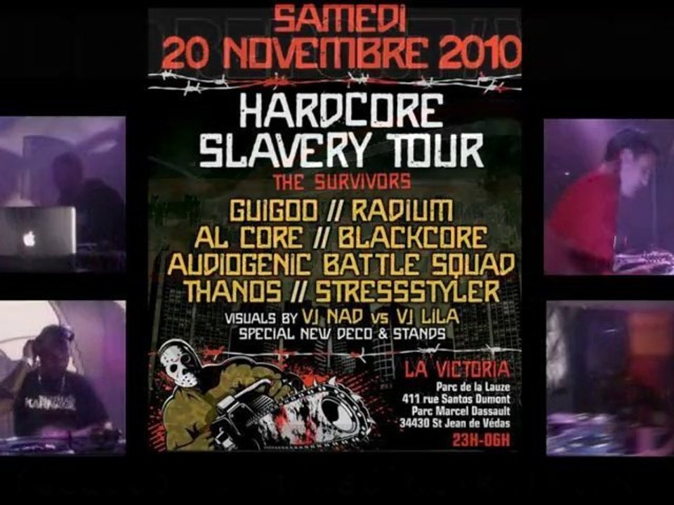 HARDCORE SLAVERY TOUR AUDIOGENIC KARNAGE PSKT/ VJ NAD& LILA