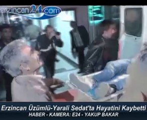 Erzincan Üzümlü Yaralı Sedat Topçu Hayatını Kaybetti