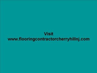 Excellent Floor Contractors in Cherry Hill, New Jersey