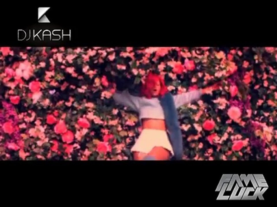 Rihanna - Only Girl DJ KASH & FAME LUCK REMIX