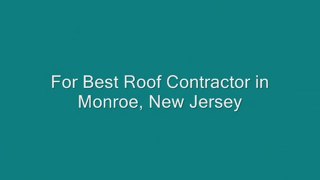 Quality Roof Contractors in monroe, New Jersey
