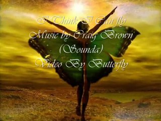 I Think I can Fly Music By Craig Brown Sounda