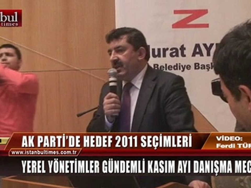 AK PARTİ'DE HEDEF 2011 SEÇİMLERİ