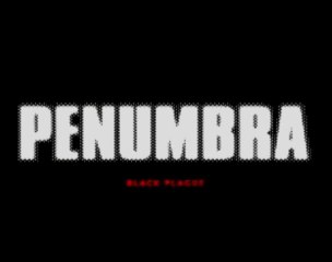 Penumbra Black Plague - 01 - Introduction