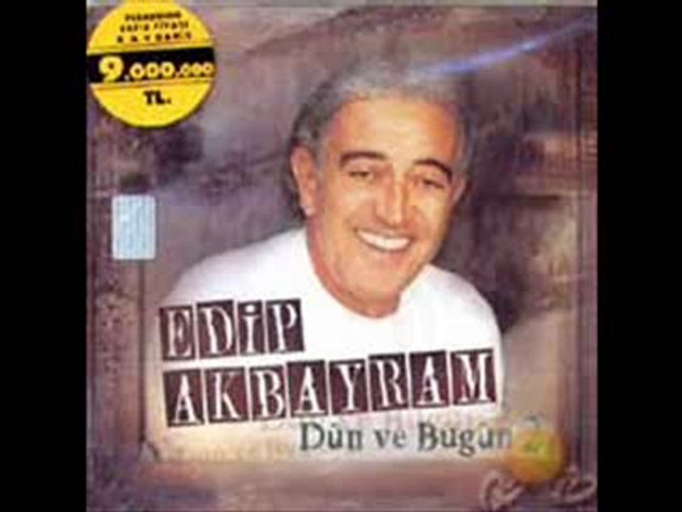 Edip Akbayram - Unutamıyorum