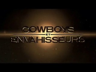 Cowboys & Envahisseurs  - Teaser Trailer  [VF-HD]