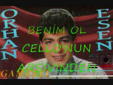 Orhan Esen - Benim Ol