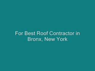 Great Roof Contractors in Bronx, New York