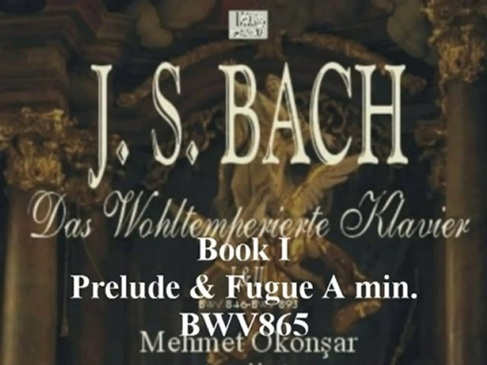 J.S.BACH The Well Tempered Clavier by Mehmet Okonsar (piano)