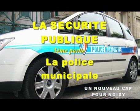 Sécurité publique à Noisy-le-Sec : La police municipale