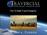 Alberta Top Ten Travel Ideas from Travercial