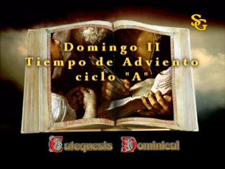 Videocatequesis Domingo II de adviento A