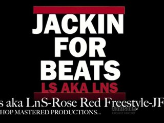 LS AKA LNS ROSE RED -JACKIN FOR BEATS