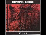 HUNTING LODGE - He done it the Way he done it - II