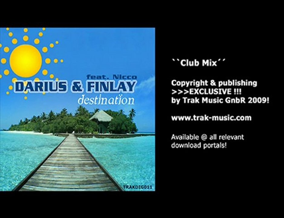 Darius & Finlay feat. Nicco - Destination (Club Mix)