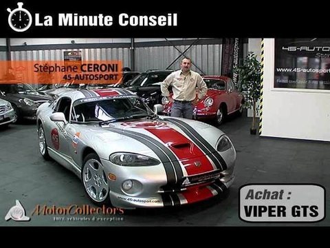 Minute Conseil Achat - Dodge Viper GTS