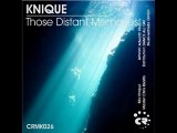 Knique - Those Distant Memories